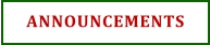 ANNOUNCEMENTS