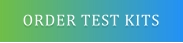 ORDER TEST KITS