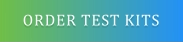 ORDER TEST KITS
