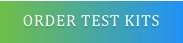 ORDER TEST KITS