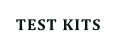 TEST KITS