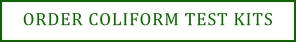ORDER COLIFORM TEST KITS