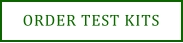 ORDER TEST KITS